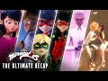 THE ULTIMATE RECAP S1 5 MIRACULOUS The Entire Story So Far Before Season 6