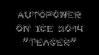 preview picture of video 'Autopower On Ice 2014 Teaser'