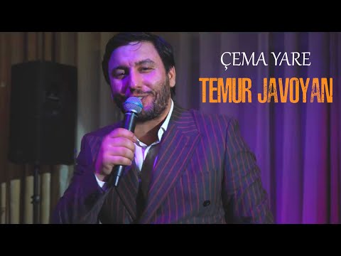 TEMUR JAVOYAN - ÇEMA YARE