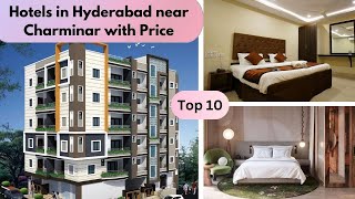 Hotels in Hyderabad Near Charminar | Top 10 Best Hotels in Hyderabad #hotelsinHy