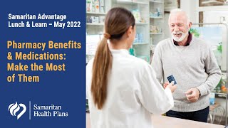 Pharmacy Benefits & Medications – Samaritan Advantage Lunch & Learn