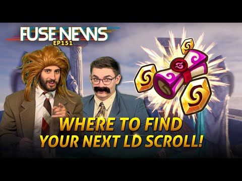 The Fuse News Ep. 151: Where to Find Your Next LD Scroll!
