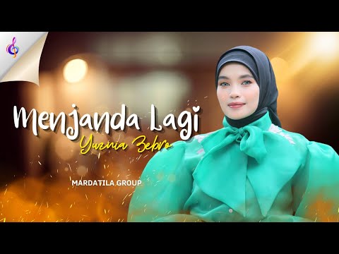 MENJANDA LAGI - YUZNIA ZEBRO | MARDATILA GROUP
