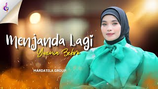 Download lagu MENJANDA LAGI - YUZNIA ZEBRO | MARDATILA GROUP mp3