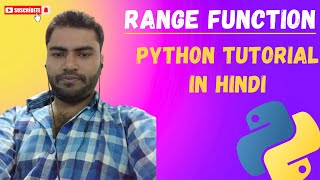Python Tutorial: Mastering the Range Function - Beginner's Guide in Hindi