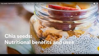 Chia seeds: Nutritional benefits and uses - Mayo Clinic Health System