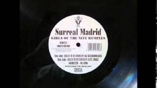 Surreal Madrid - Girls Of The Nite (Elite Force Remix)