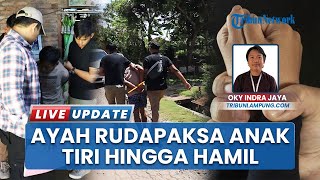 Aksi Bejat Ayah di Pringsewu Lampung Rudapaksa Anak Tiri hingga Hamil, Gegara Sakit Hati pada Istri