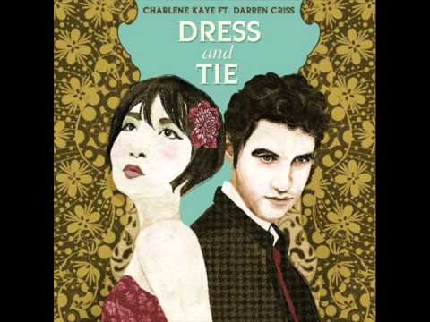 Dress and Tie - Charlene Kaye ft. Darren Criss