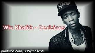 Wiz Khalifa - Decisions Lyrics