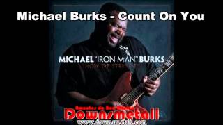 Michael Burks --  Count On You - Lyrics