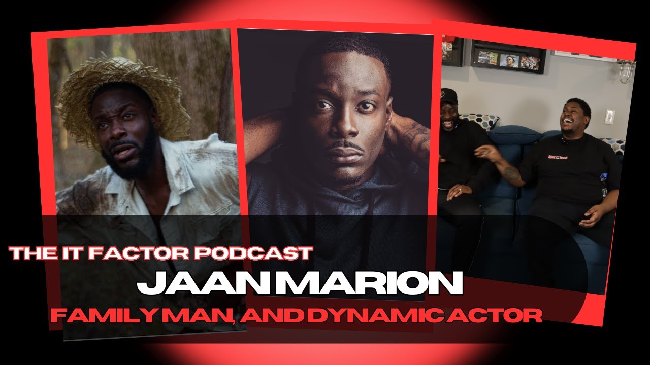 Jaan Marion: ATL10.0, Becoming a Actor, and Leaving his Legacy| The IT Factor Podcast