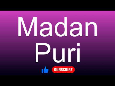 How to correctly pronounce - Madan Puri