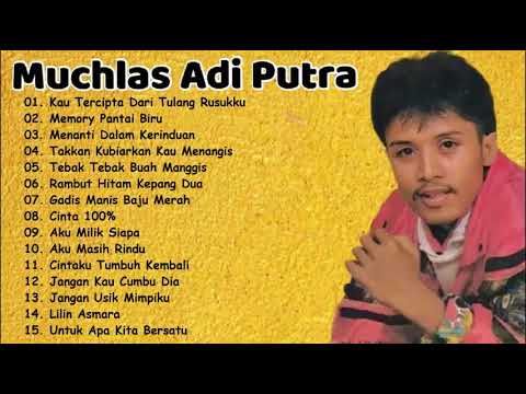 MUCHLAS ADI PUTRA THE BEST ALBUM (Tembang Kenangan Indonesia)