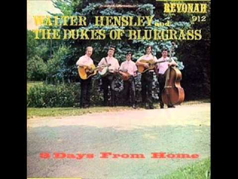 Walter Hensley and The Dukes of Bluegrass - East Virginia Blues