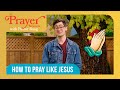 How to Pray like Jesus | Kid-Friendly Prayer Tips | A Prayer Moment with Pastor Doug