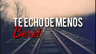 Te Echo De Menos - Beret (Letra)🎶