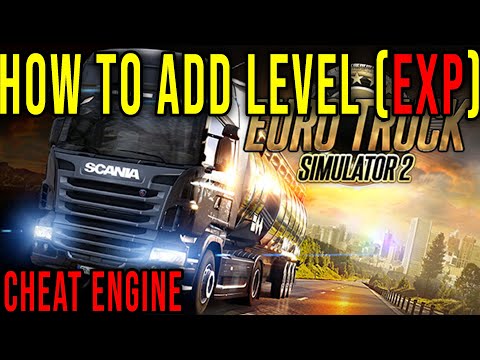 HOW TO ADD  LEVEL / EXP (CHEAT ENGINE) - Euro Truck Simulator 2