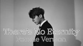 Son Dong Woon (Highlight) - There’s No Eternity [Female Version]