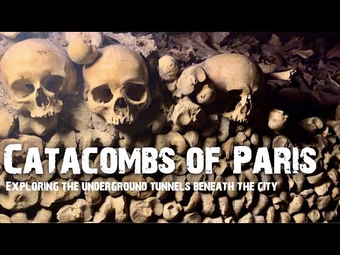 France 🇫🇷: The Catacombs of Paris | Exploring the underground tunnels of Paris