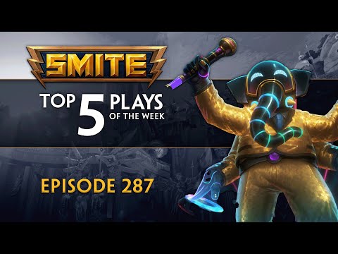SMITE - Top 5 Plays - Episode 287