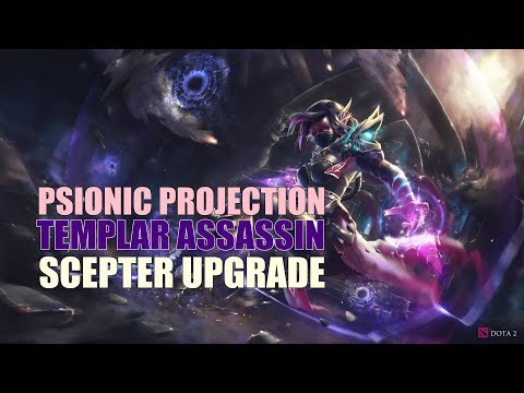 PSIONIC PROJECTION - TEMPLAR ASSASSIN SCEPTER UPGRADE - 7.22 PATCH (DOTA 2)