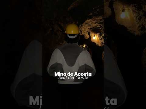 Mina de Acosta en Real del Monte 🏔️⛏️