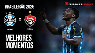 Grêmio 2 x 0 Vitória | Melhores Momentos | Brasileirão 2026