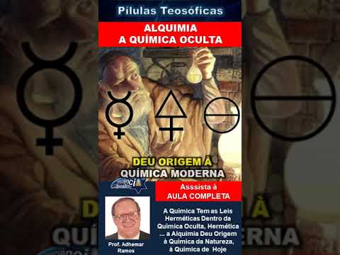 025 ALQUIMIA - A QUÍMICA OCULTA  #adhemarramos #conscienciacosmica #teosofia #ocultismo #alquimia
