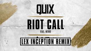 QUIX - Riot Call (ft. Nevve) [Lex Inception Remix] | Dim Mak Records