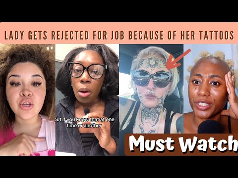 Lady Gets Rejected For Job She Applied For Because Of Her Tattoos - Must Watch
