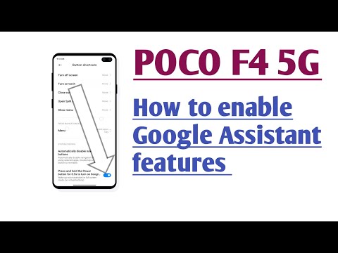 POCO F4 5G How to enable Google Assistant features