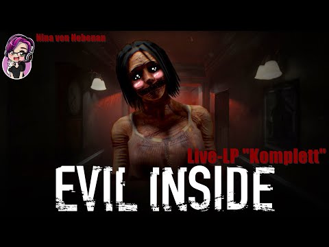 Evil inside - Das komplette Spiel! | Live Twitch-Mitschnitt