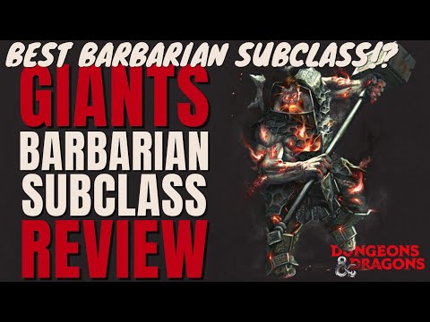 Path of the Giants Barbarian Subclass Review - D&D 5e Subclass Series