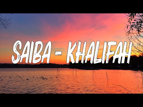 Saiba - Khalifah (Lirik)