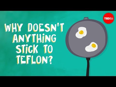 Why doesn’t anything stick to Teflon? - Ashwini Bharathula
