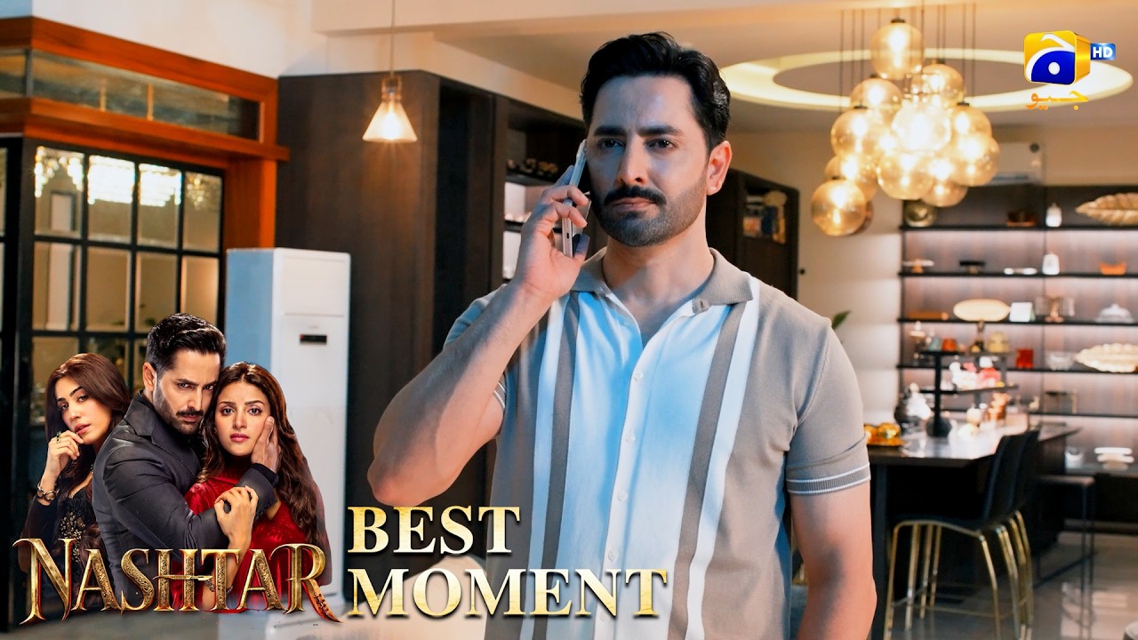 Nashtar Episode 05 | 𝐁𝐞𝐬𝐭 𝐌𝐨𝐦𝐞𝐧𝐭 𝟎𝟑 | Danish Taimoor - Anmol Baloch | Har Pal Geo