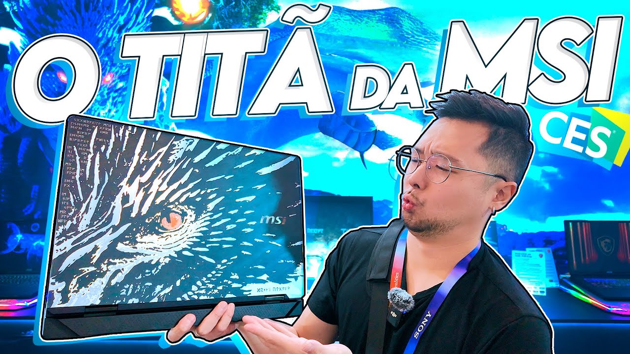 A MSI criou um MONSTRO de NOTEBOOK! Muitas novidades da MSI na CES 2025!