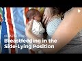 Breastfeeding In The Side Lying Position Breastfeeding