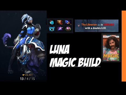 Luna MAGIC BUILD (Please don't tell this to others) | Dota 2 7.28b