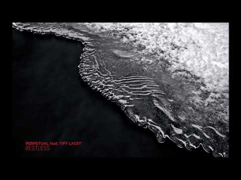 Perpetual feat. Tiff Lacey - Restless (Matt Holliday Intro Mix) #Trance