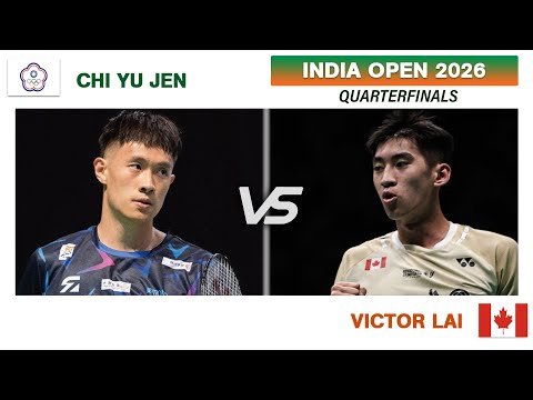 QUARTER FINAL | (戚又仁) CHI Yu Jen Vs Victor Lai | India Open 2026