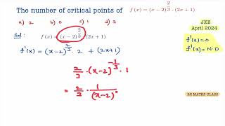 The number of critical points of f(x) = (x-2)2/3.(2x+1)