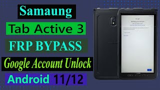 Samsung Tab Active 3 Frp Bypass (T575) Google Account Unlock