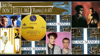 Blancmange - Don&#39;t Tell Me [Extended] *[RARE]* HQ