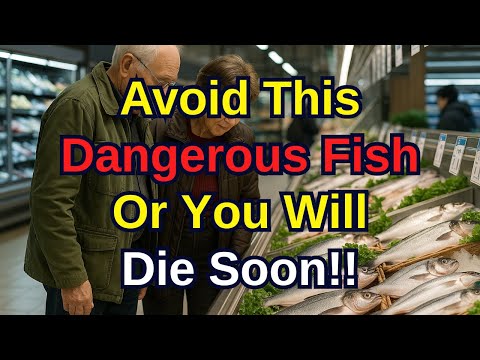 6 FISHES That Older Adults Should NEVER Eat at All Costs! -  Elderly Wisdom Life
