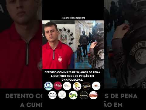 DETENTO COM MAIS DE 34 ANOS DE PENA A CUMPRIR FOGE DE PRISÃO EM CHARQUEADAS