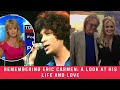 Remembering Eric Carmen A Look At His Life And Love