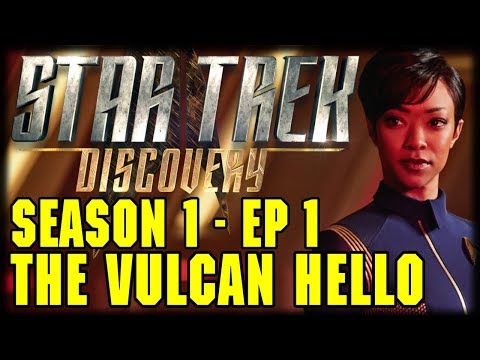 Star Trek Discovery Season 1 Episode 1 "The Vulcan Hello" Recap and Review