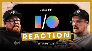 REACTION: Google I/O, YouTube's Brandcast 2026, & Video on Apple Podca